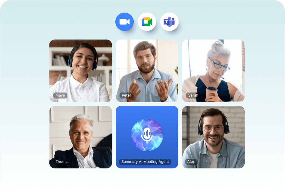 A grid-style video call interface shows five participants—Maya, Peter, Sarah, Thomas, and Alex—each in their own square, with a central square labeled “Summary AI Meeting Agent” featuring a stylized microphone icon. Above the grid are icons for Zoom, Google Meet, and Microsoft Teams on a pale blue background.