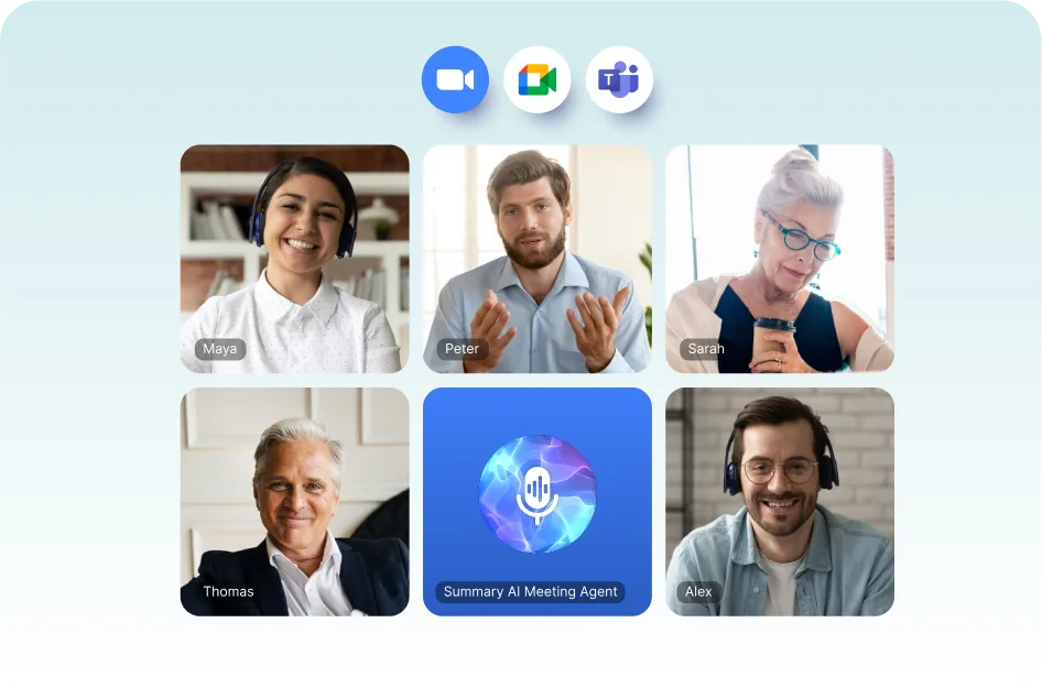 A grid-style video call interface shows five participants—Maya, Peter, Sarah, Thomas, and Alex—each in their own square, with a central square labeled “Summary AI Meeting Agent” featuring a stylized microphone icon. Above the grid are icons for Zoom, Google Meet, and Microsoft Teams on a pale blue background.