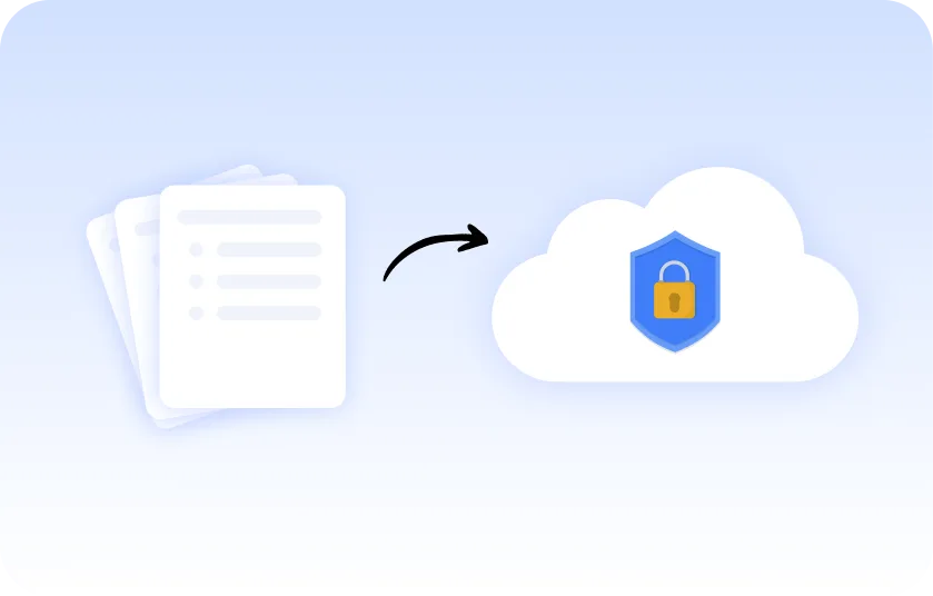 A stack of documents with an arrow pointing to a cloud icon containing a shield and padlock, representing secure cloud storage.